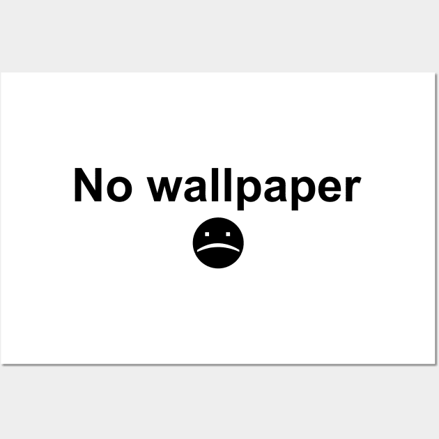 NO WALPAPER Wall Art by MESUSI STORE